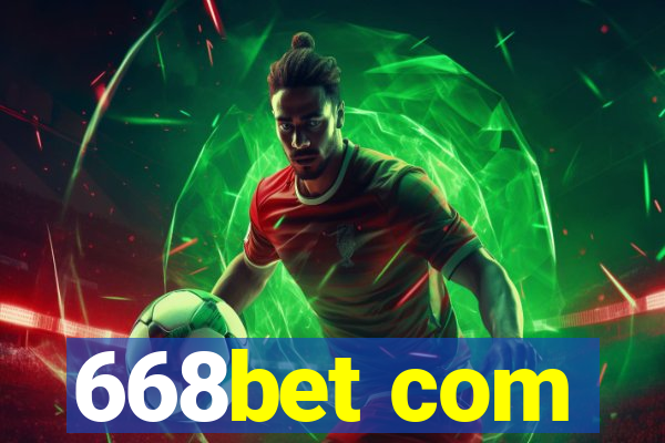 668bet com